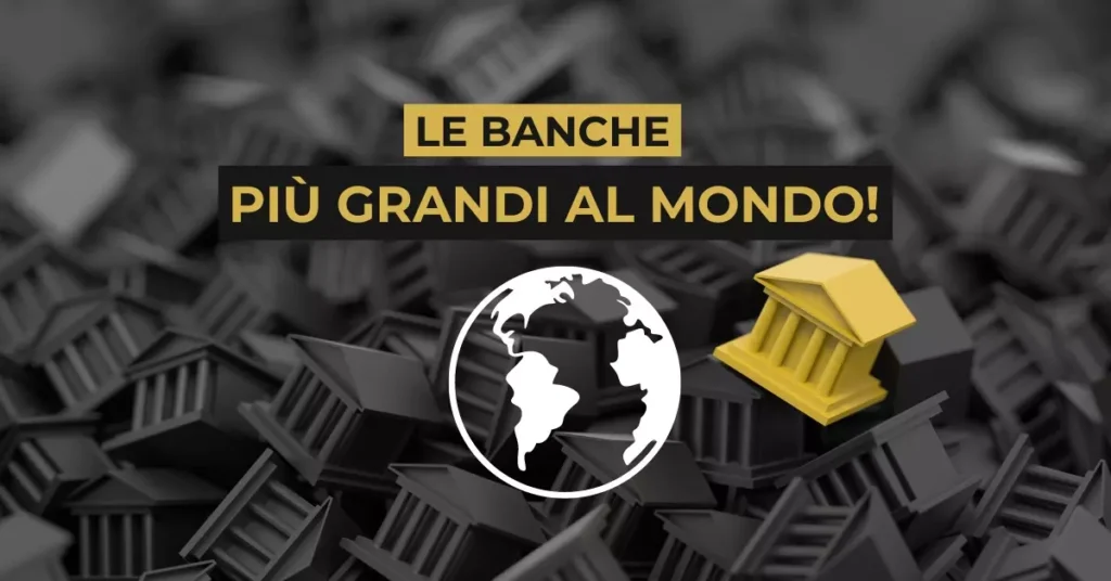 le-banche-più-grandi-del-mondo